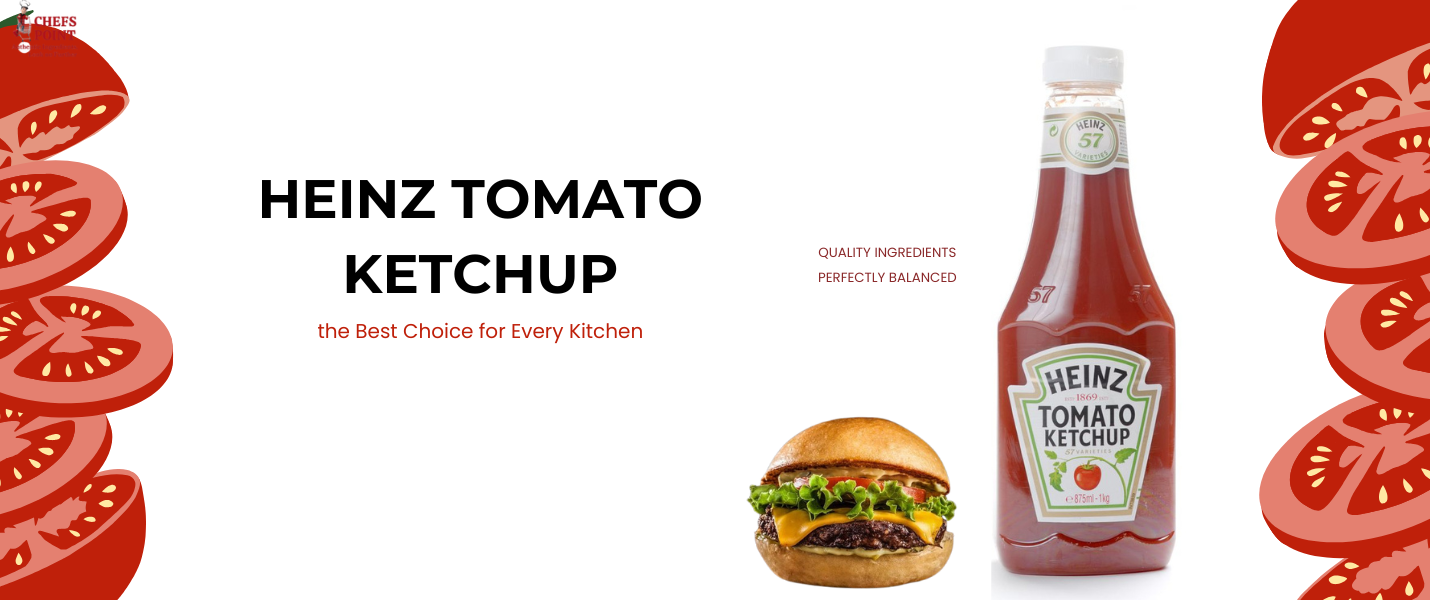 What Makes Heinz Tomato Ketchup the Best Choice for Every Kitchen