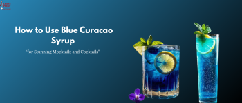 How to Use Blue Curacao Syrup for Stunning Mocktails and Cocktails