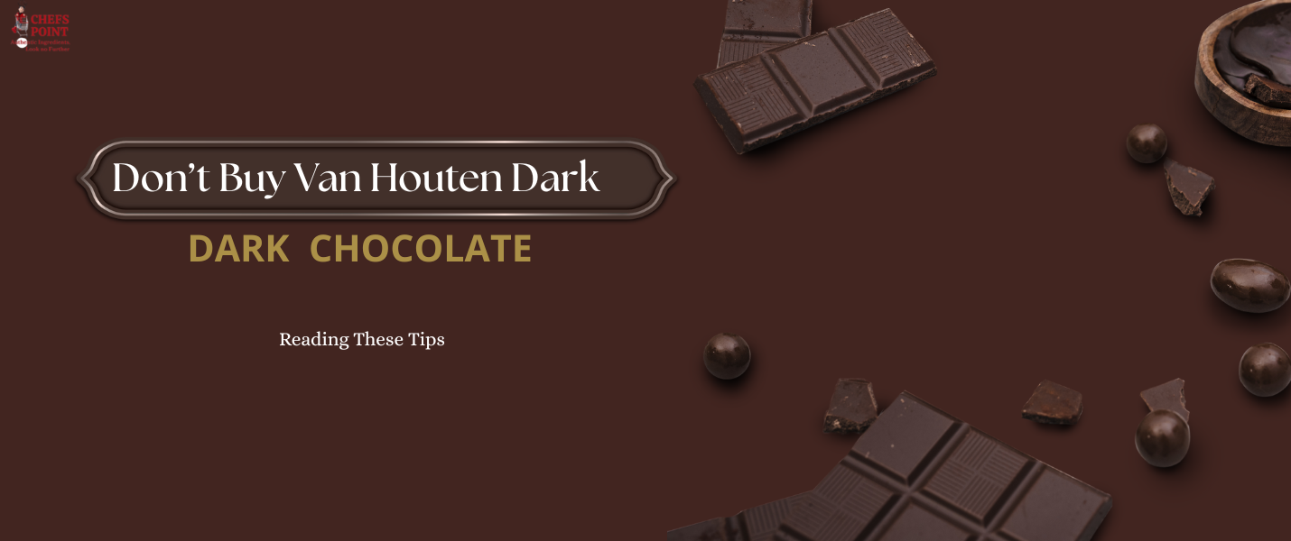 Don’t Buy Van Houten Dark Chocolate Before Reading These Tips
